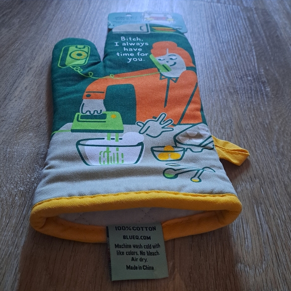 Blue Q Oven Mitt "B*tch I always have time for you." Super Insulated Cotton NWT - Picture 3 of 6